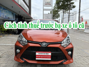 Cách tính thuế trước bạ xe ô tô cũ